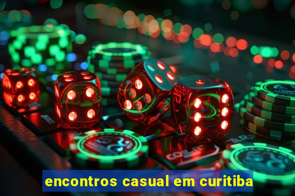 encontros casual em curitiba